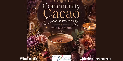 Community Cacao Ceremony