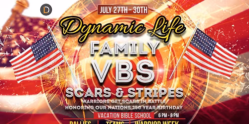 2026 DLM FAMILY VBS - SCARS & STRIPES