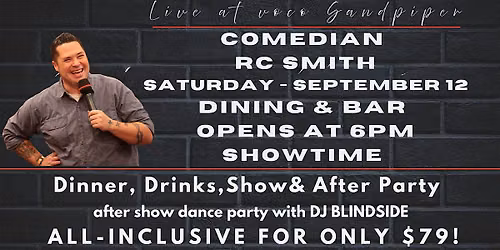 COMEDIAN RC SMITH: DINNER, DRINKS & SHOW