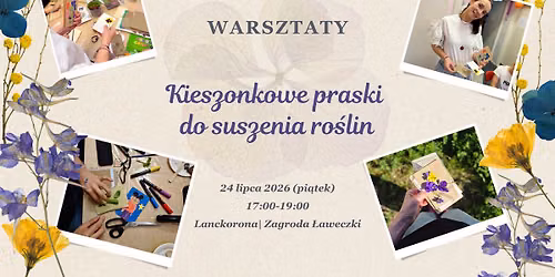 Kieszonkowe praski do suszenia ro\u015blin - warsztaty z Agnieszk\u0105 Wyszy\u0144sk\u0105