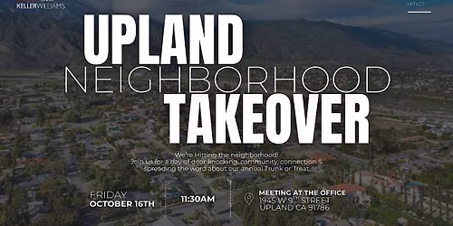 Upland Neighborhood Takeover | Outreach + Takeover