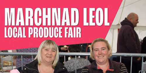Marchnad Cynnyrch Lleol | Y Felinheli | Local Produce Market