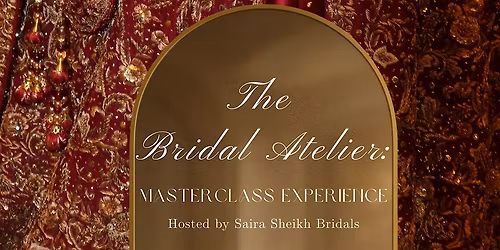 The Bridal Atelier: Masterclass Experience