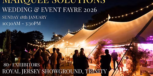 MARQUEE SOLUTIONS WEDDING AND EVENT FAYRE 2026