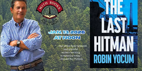 "The Last Hitman" with Robin Yocum