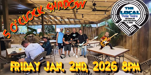 5 O'Clock Shadow at The Local - Ponte Vedra