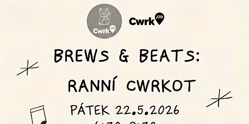 \u2615 Brews & Beats \ud83c\udfa7 v Roudnici | Rann\u00ed CWRKot