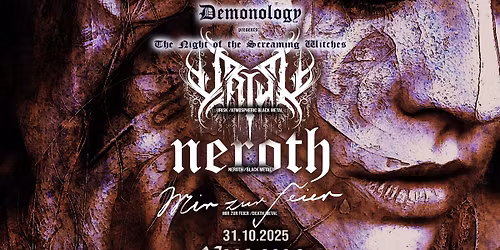The Night of the Screaming Witches: Urisk + Neroth + MIR ZUR FEIER