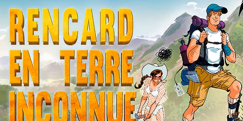 Rencard en terre inconnue