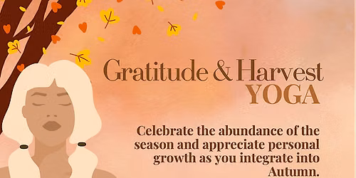 Gratitude & Harvest Flow
