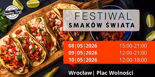 Festiwal Smak\u00f3w \u015awiata we Wroc\u0142awiu