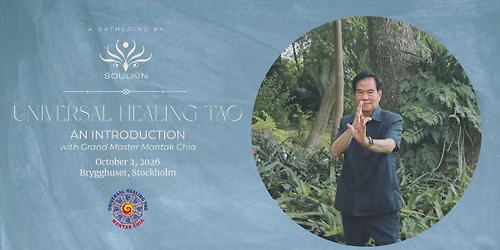 UNIVERSAL HEALING TAO - An Introduction with Grand Master Mantak Chia