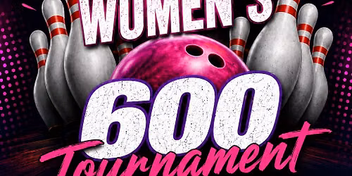 Women's 600 Tournament