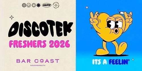 FRESHERS DISCOTEK BOURNEMOUTH - The Official Freshers Weekend Turn Up \ud83e\uddc3