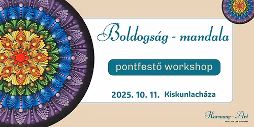 Boldogság - Mandala Pontfestő Workshop