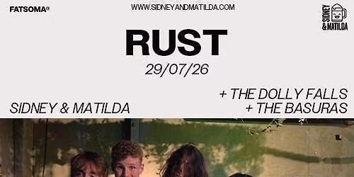 Rust + The Dolly Falls + The Basuras