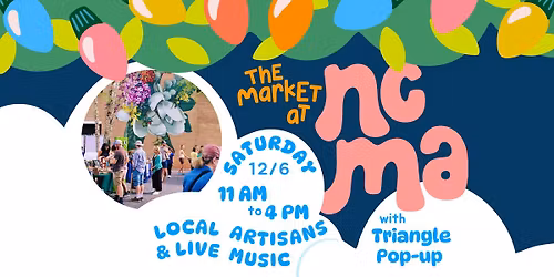 The Holiday Market at NCMA