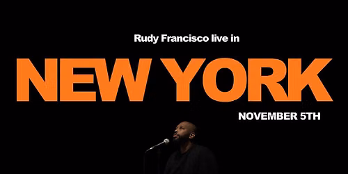 Rudy Francisco Live in New York