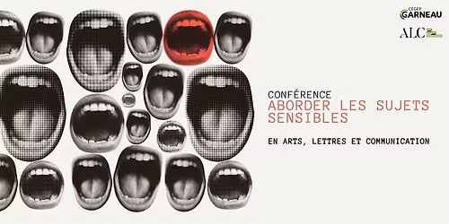 Conf\u00e9rence | Aborder les sujets sensibles en Arts, lettres et communication