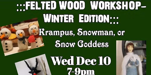FELTED WOOL WORKSHOP: Winter Edition!