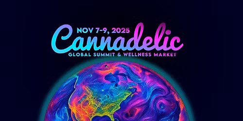 Cannadelic Global Summit & Wellness Marketplace