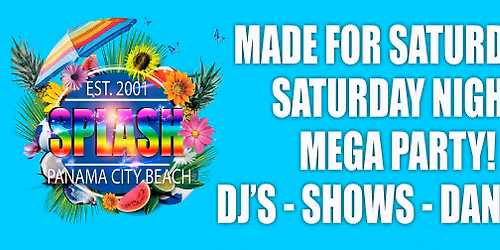 SATURDAY NIGHT MEGA PARTY