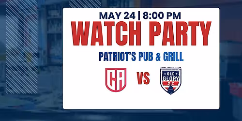 Old Glory vs. CA Legion Watch Party