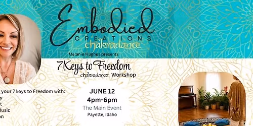 7 Keys to Freedom Chakradance Workshop
