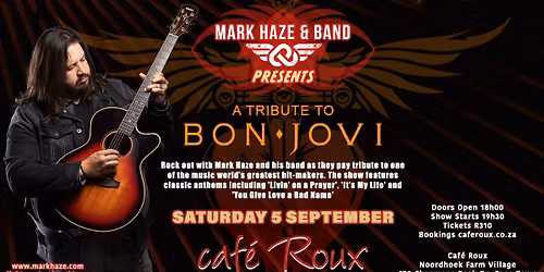 Mark Haze presents A Tribute to Bon Jovi LIVE! @ Caf\u00e9 Roux