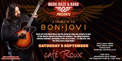 Mark Haze presents A Tribute to Bon Jovi LIVE! @ Caf\u00e9 Roux