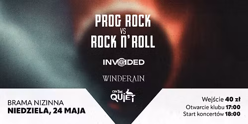 Prog Rock vs. Rock and Roll w Bramie Nizinnej - On The Quiet, Winderain, Invoided
