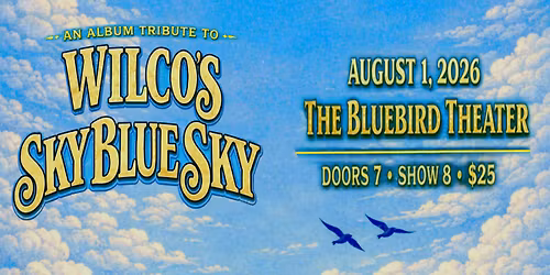 Tribute to Wilco's Sky Blue Sky