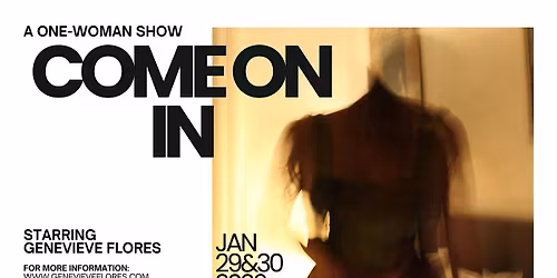 Come on In | A One-Woman Show