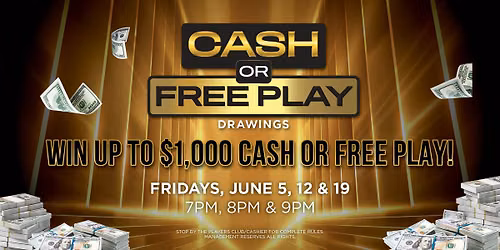 Cash or Free Play Drawings