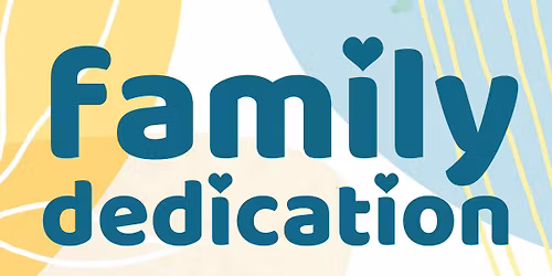 Family Dedication Training Class