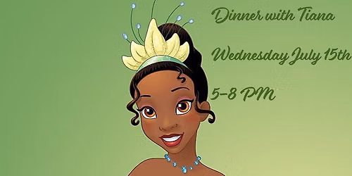 Dinner with Tiana
