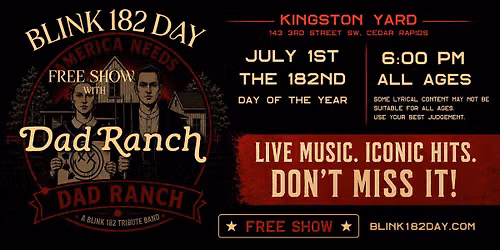 Cedar Rapids Blink 182 Day Celebration with Dad Ranch at Kingston Yard
