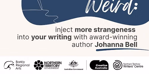 Workshop: Writing the Weird with Johanna Bell - Darwin