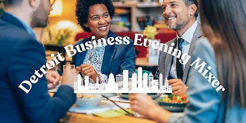 Detroit Business Business Mixer