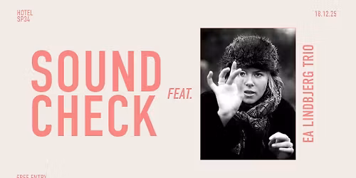 SOUNDCHECK feat. Ea Lindbjerg trio