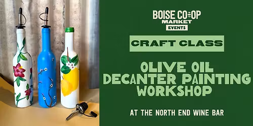Olive Oil Decanter Painting Workshop at the North End Wine Bar