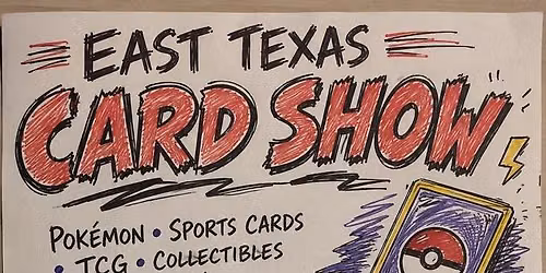 1st East Texas Trading Card Show