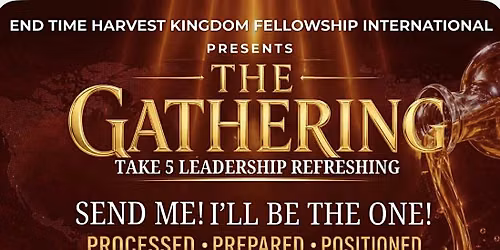 THE 4th Annual GATHERING- Take 5 Leadership Refreshing