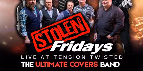 Stolen Fridays @ Tension! | Lincoln's Ultimate Covers Band! \u00a38 + FREE DRINK - 3rd October 2026 