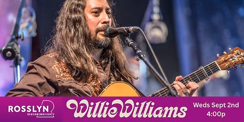 Willie Williams at Rosslyn Live - Arlington, VA