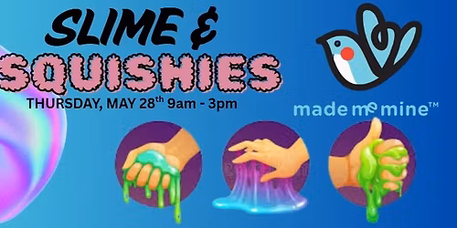 SLIME & SQUISHIES DAY CAMP!