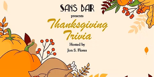 Sans Bar presents: Thanksgiving Trivia