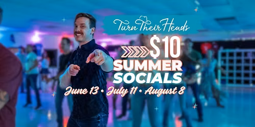 7\/11 \u2022 $10 Summer Social Dance