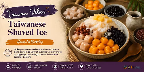 Taiwan Vibes: Shaved Ice Workshop | Make Taro Balls & Summer Dessert