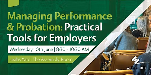 Wake Smith Employment Law Breakfast: Managing Performance and Probation
